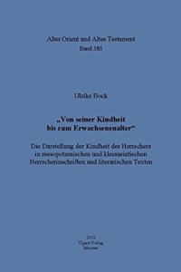 Von Seiner Kindheit Bis Zum Erwachsenenalter