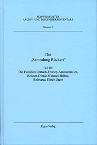 Die 'Sammlung Ruckert' Teil III