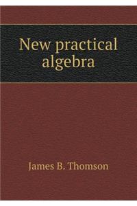 New Practical Algebra