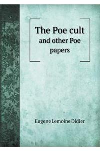 The Poe Cult and Other Poe Papers