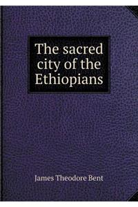 The Sacred City of the Ethiopians