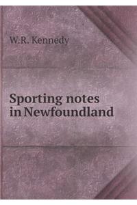 Sporting Notes in Newfoundland