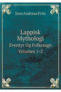 Lappisk Mythologi Eventyr Og Folkesagn Volumes 1-2