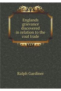 Englands grievance discovered in relation to the coal trade