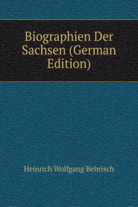 Biographien Der Sachsen (German Edition)