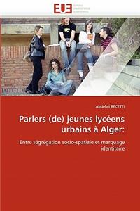 Parlers (De) Jeunes Lycéens Urbains À Alger