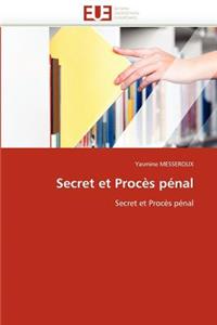 Secret Et Proc?s P?nal
