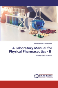 Laboratory Manual for Physical Pharmaceutics - II