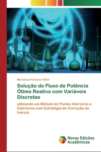 Solução do Fluxo de Potência Ótimo Reativo com Variáveis Discretas