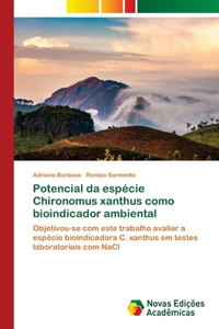 Potencial da espécie Chironomus xanthus como bioindicador ambiental