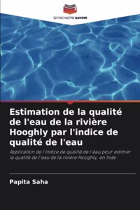 Estimation de la qualité de l'eau de la rivière Hooghly par l'indice de qualité de l'eau