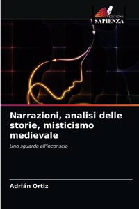 Narrazioni, analisi delle storie, misticismo medievale