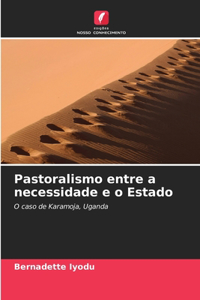 Pastoralismo entre a necessidade e o Estado