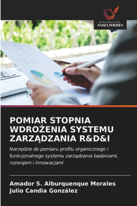 Pomiar Stopnia WdroŻenia Systemu ZarzĄdzania R&d&i