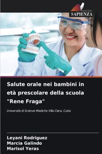 Salute orale nei bambini in età prescolare della scuola 