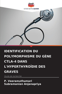 Identification Du Polymorphisme Du Gène Ctla-4 Dans l'Hyperthyroïdie Des Graves