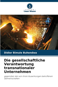 gesellschaftliche Verantwortung transnationaler Unternehmen