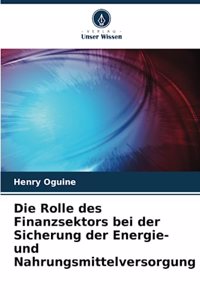 Rolle des Finanzsektors bei der Sicherung der Energie- und Nahrungsmittelversorgung