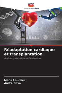 Réadaptation cardiaque et transplantation