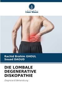 Die Lombale Degenerative Diskopathie