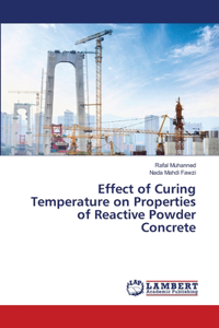 Effect of Curing Temperature on Properties of Reactive Powder Concrete