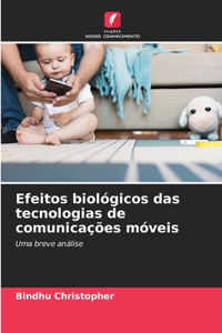 Efeitos biológicos das tecnologias de comunicações móveis