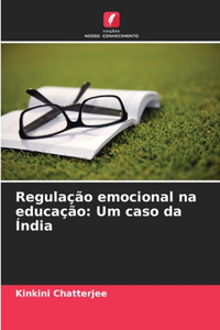 Regulação emocional na educação