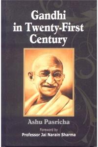 Gandhi in Twenty First Century