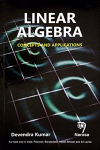 Linear Algebra: Concepts and Applications