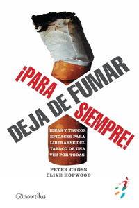 Dejar de Fumar ¿Para Siempre!