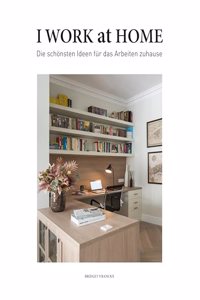 I WORK @ HOME: Home Offices