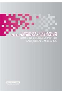 Pervasive Problems in International Arbitration