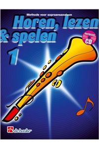 HOREN LEZEN SPELEN 1 SOPRAANSAXOFOON
