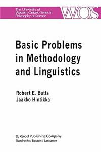 Basic Problems in Methodology and Linguistics