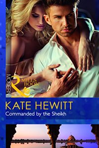 Commanded by the Sheikh (Mills and Boon Modern)