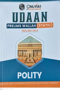 UDAAN PRELIMS WALLAH STATIC PRELIMS 2024 POLITY