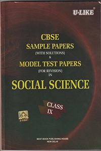 CBSE U-Like Sample Paper (With Solutions) & Model Test Papers (For Revision) in Social Science for Class 9 for 2020 Examination