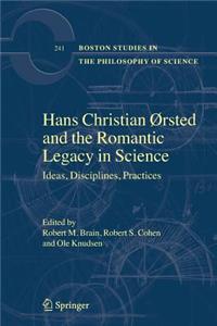 Hans Christian ØRsted and the Romantic Legacy in Science