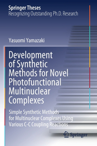 Development of Synthetic Methods for Novel Photofunctional Multinuclear Complexes