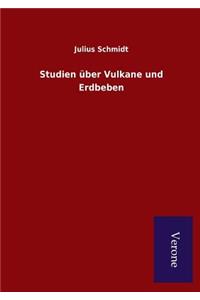 Studien über Vulkane und Erdbeben