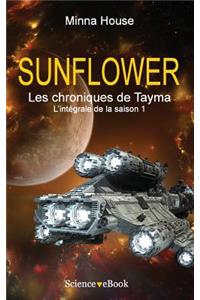 SUNFLOWER - Les chroniques de Tayma