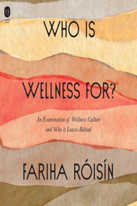 Who Is Wellness For?