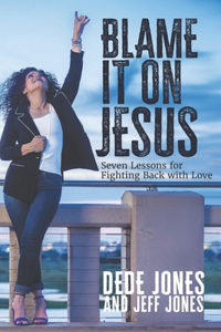 Blame it on Jesus