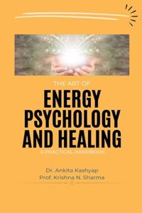 Art of Energy Psychology and Healing
