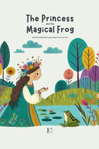 Princess and the Magical Frog And Other Bilingual Norwegian-English Stories for Kids
