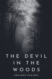The Devil In the Woods