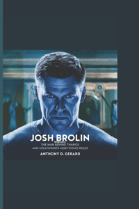 Josh Brolin Biography