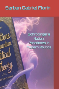 Schrödinger´s Nation