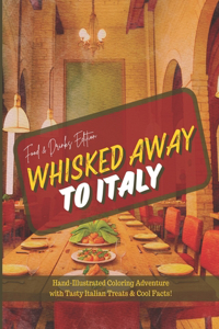 Whisked away to Italy