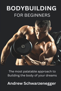 Bodybuilding for Beginners